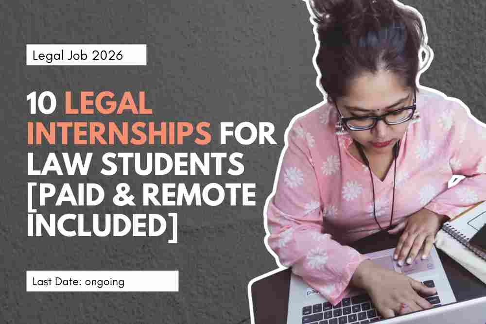 Latest 10 Law Internships For Law Students | Paid and Remote Included