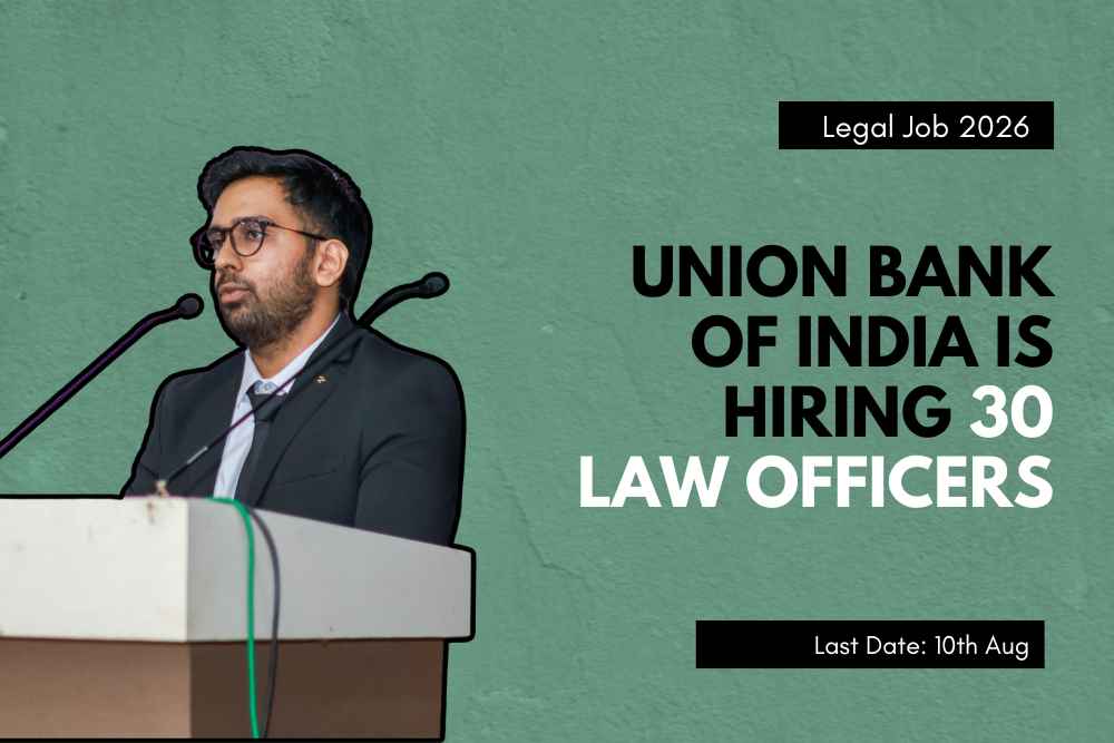 Union Bank of India is Hiring 30 Law Officers | Apply By 10th August [Legal Jobs 2026]